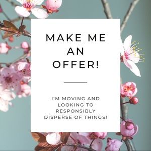 I’m moving again! Make your offers!